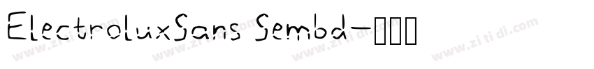 ElectroluxSans Sembd字体转换 ElectroluxSans Sembd字体转换